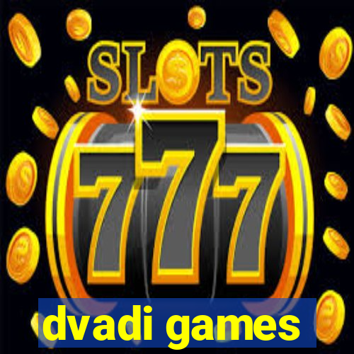 dvadi games